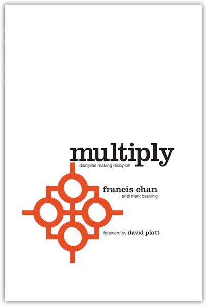 Multiply (book) by Francis Chan & Mark Beuving - STWD.us